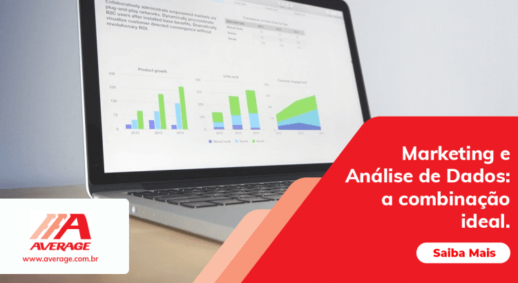 Marketing e Análise de Dados: a combinação ideal.